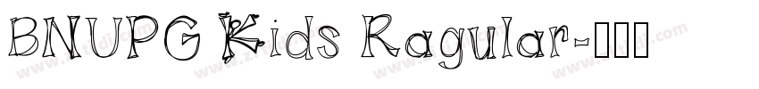 BNUPG Kids Ragular字体转换